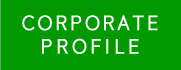 CORPORATE PROFILE